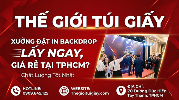 Thế Giới Túi Giấy - Xưởng Đặt In Backdrop Lấy Ngay, Giá Rẻ Tại TPHCM?