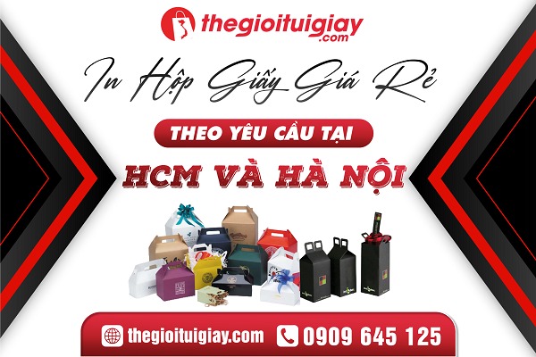In Hộp Giấy Giá Rẻ Theo Yêu Cầu HCM & Hà Nội